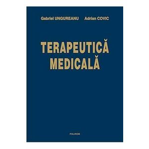 Terapeutica Medicala - Gabriel Ungureanu, Adrian Covic imagine