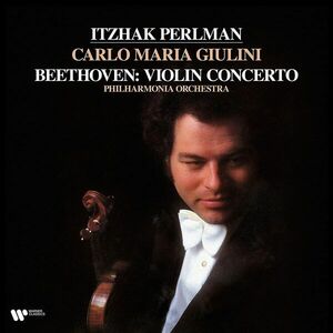 Beethoven: Violin Concerto | Itzhak Perlman, Philharmonia Orchestra, Carlo Maria Giulini imagine