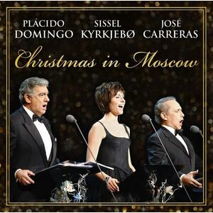 Christmas in Moscow | Placido Domingo, Sissel Kyrkjebo, Jose Carreras imagine