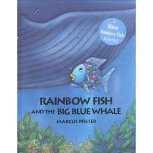 Rainbow Fish and the Big Blue Whale imagine