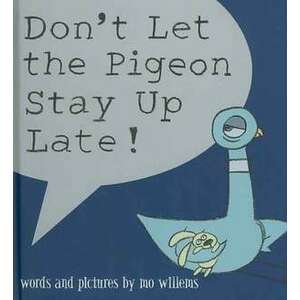 Don't Let the Pigeon Stay Up Late! imagine