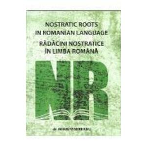 Radacini nostratice in limba romana - Mihai Vinereanu imagine