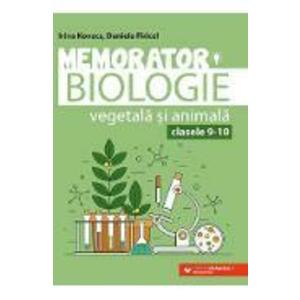 Memorator biologie vegetala si animala - Clasa 9-10 - Irina Kovacs, Daniela Firicel imagine