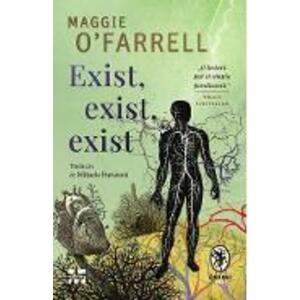 Exist, exist, exist - Maggie O'Farrell imagine