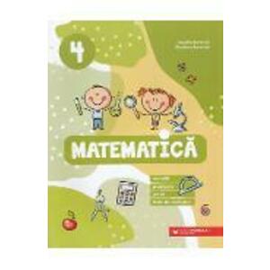 Matematica. Exercitii, probleme, jocuri, teste - Clasa 4 - Daniela Berechet, Gentiana Berechet imagine