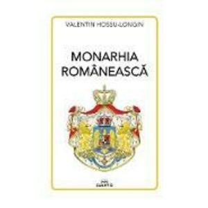Monarhia romaneasca - Valentin Hossu-Longin imagine