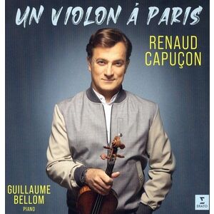 Un violon a Paris - Vinyl | Renaud Capucon, Guillaume Bellom, Various Composers imagine