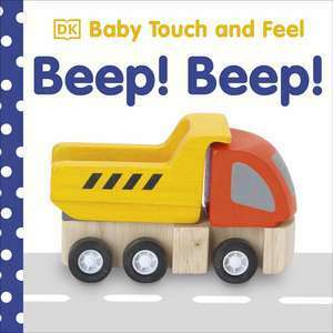 Baby Touch and Feel Beep! Beep! imagine