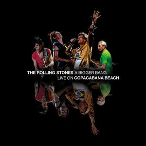 A Bigger Bang - Live On Copacabana Beach | The Rolling Stones imagine