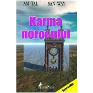 Karma norocului - Am Tal, San Way imagine