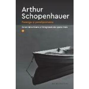 Parerga si paralipomena Vol.2 - Arthur Schopenhauer imagine