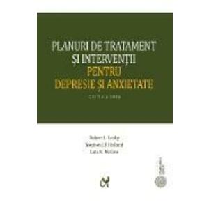 Planuri de tratament si interventii pentru depresie si anxietate - Robert L. Leahy, Stephen J.F. Holland, Lata K. McGinn imagine