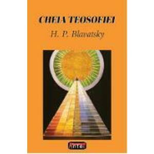 Cheia teosofiei - H.P. Blavatsky imagine