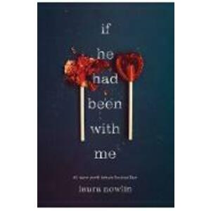 If He Had Been with Me - Laura Nowlin imagine