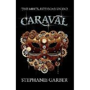 Caraval - Stephanie Garber imagine