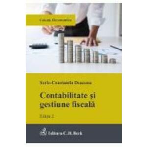 Contabilitate si gestiune fiscala Ed.2 - Sorin-Constantin Deaconu imagine