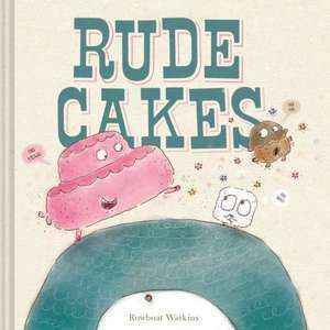 Rude Cakes imagine