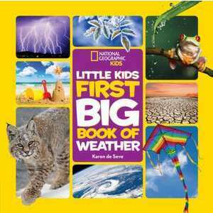 National Geographic Little Kids First Big Book of Weather imagine