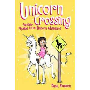 Unicorn Crossing (Phoebe and Her Unicorn Series Book 5) imagine