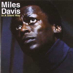 In A Silent Way | Miles Davis imagine