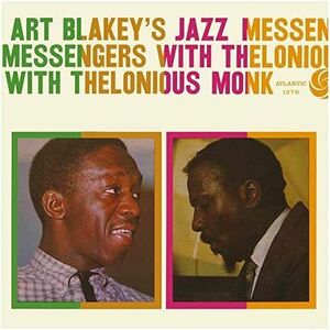 Art Blakey's Jazz Messengers With Thelonious Monk | Art Blakey, Thelonious Monk, The Jazz Messengers imagine