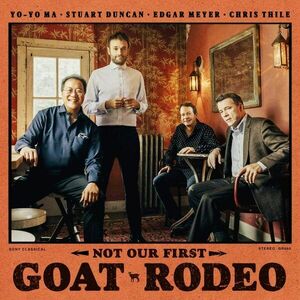 Not Our First Goat Rodeo | Yo-Yo Ma, Stuart Duncan, Edgar Meyer, Chris Thile imagine