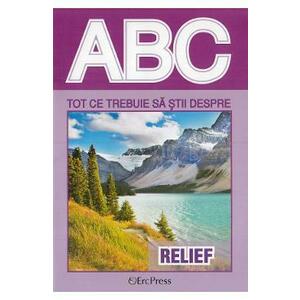 ABC Tot ce trebuie sa stii despre relief imagine