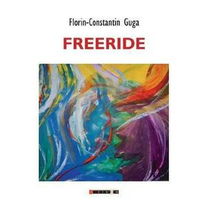 Freeride - Florin-Constantin Guga imagine