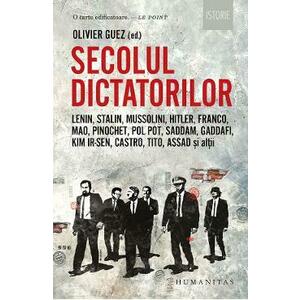 Secolul dictatorilor - Olivier Guez imagine
