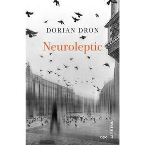 Neuroleptic - Dorian Dron imagine