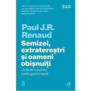 Semizei, extraterestri si oameni obisnuiti - Paul J. R. Renaud imagine