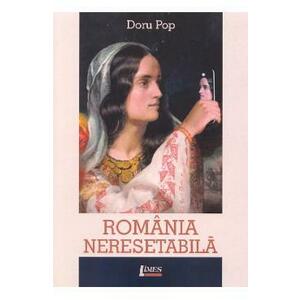 Romania neresetabila - Doru Pop imagine