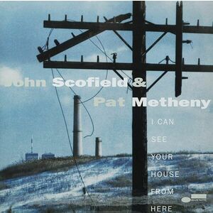 I Can See Your House From Here - Vinyl | John Scofield, Pat Metheny imagine