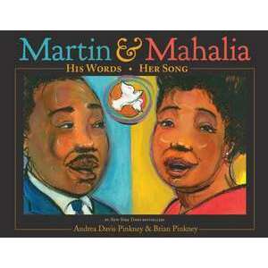 Martin & Mahalia: His Words, Her Song imagine