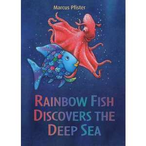 Rainbow Fish Discovers the Deep Sea imagine