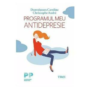 Programul meu antidrepresie - Domnisoara Caroline, Christophe Andre imagine