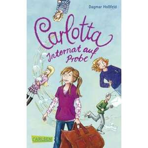 Carlotta 01: Carlotta - Internat auf Probe imagine