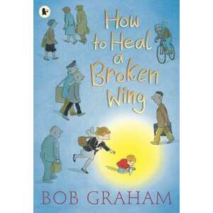 How to Heal a Broken Wing imagine