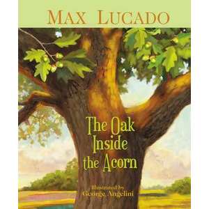 The Oak Inside the Acorn imagine