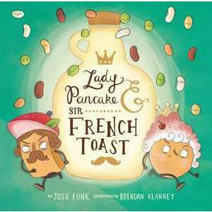 Lady Pancake & Sir French Toast imagine