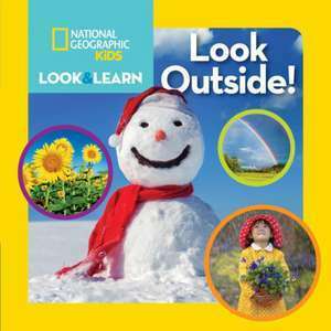 National Geographic Kids Look and Learn: Look Outside imagine