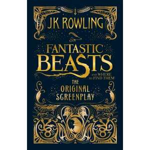 Fantastic Beasts and Where to Find Them, Hardcover imagine