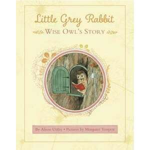 Little Grey Rabbit: Wise Owl's Story imagine