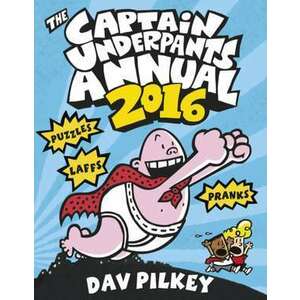 The Captain Underpants Annual 2016 imagine