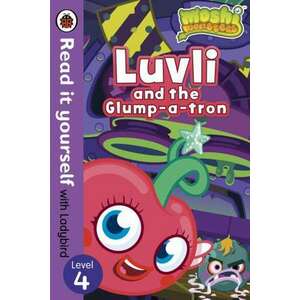 Moshi Monsters: Luvli and the Glump-a-tron - Read it Yourself with Ladybird imagine