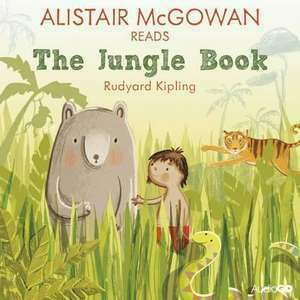 Alistair McGowan Reads The Jungle Book (Famous Fiction) imagine