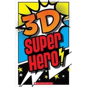 3-D Superhero imagine
