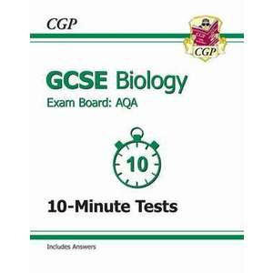 GCSE Biology AQA 10-Minute Tests (Including Answers) imagine