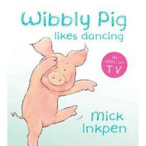Wibbly Pig Can Dance imagine