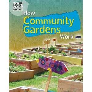 How Community Gardens Work imagine